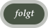 folgt