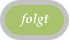 folgt
